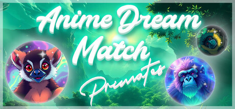 Anime Dream Match: Primates