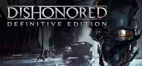 Dishonored - Definitive Edition